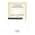 Kral Vı. Henry - Iı - Hasan Ali Yücel Klasikleri William Shakespeare