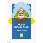 KRALIN DOĞUM GÜNÜ - KASIM ÇETİN KÖYOĞLU