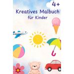Kreatives Malbuch für Kinder: Entdecke die Welt der Kreativität und bring Farbe ins Spiel. 80 Seiten Kindermalbuch