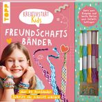 Kreativstart Kids Freundschaftsbänder. Anleitungsbuch und Material: über 50 Armbänder Schritt für Schritt erklärt. Garn zum Knüpfen und bunte Perlen zum Sofort-Loslegen
