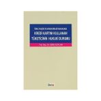 KREDI KARTINI KULLANAN TÜKETİCİNİN HUKUKI DURUMU - EBRU CEYLAN