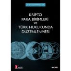 Kripto Para Birimleri ve Türk Hukukunda Düzenlenmesi - Deniz Alp İmamoğlu