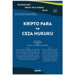 Kripto Para ve Ceza Hukuku (Ceza Serisi - 22) Yener Ünver 2022/01