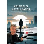 Krise als Katalysator: 52 Wochen Gedanken eines Unternehmers