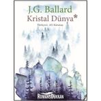 Kristal Dünya - J. G. Ballard