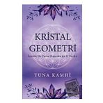 Kristal Geometri - Tuna Kamhi