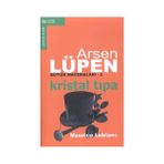Kristal Tıpa / Arsen Lüpen Bütün Maceraları 2-Maurice Leblanc