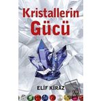 Kristallerin Gücü - Elif Kiraz