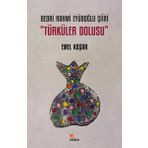 Kriter Bedri Rahmi Eyüboğlu Şiiri - Türküler Dolusu