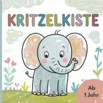 Kritzelkiste – 50 einfache Bilder zum Ausmalen und Kritzeln für Kinder ab 1 Jahr