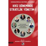 Kriz Döneminde Stratejik Yönetim-1 - Nurdan Tümbek Tekeoğlu