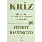 KRIZ İKİ BÜYÜK DIŞ POLITIKA KRIZININ ANATOMISI - HENRY KISSINGER