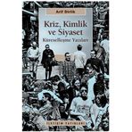 KRIZ, KIMLIK VE SIYASET KÜRESELLEŞME YAZILARI - ARIF DIRLIK