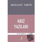 Kriz Yazıları - Abdulaziz Tantik - Çıra Yayınları