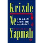 KRIZDE NE YAPMALI? 2008-2009 KRIZINI NASIL AŞABİLİRSİNİZ? - NICHOLAS BATE