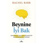 Kronik Kitap Beynine Iyi Bak - Daha Sağlıklı Daha Mutlu Bir Hayat Için Bir Nörobilimciden Tavsiyeler