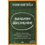 Kronik Kitap Buradayım Öğretmenim! (Imzalı) - İhsan Kartoğlu
