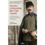 Kronik Kitap Filistin Cephesinde Bir Türk Askeri - Şemsettin Ergün