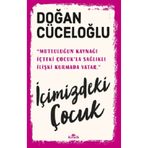 Kronik Kitap İçimizdeki Çocuk Doğan Cüceloğlu Kitabı 304 Sayfa Kronik Kitap