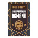 Kronik Kitap İlber Ortaylı'nın Son İmparatorluk Osmanlı Ciltsiz Normal Boy 208 Sayfa Kronik Yayınları