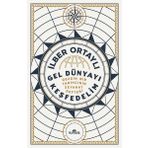 Kronik Kitap Imzalı - Gel Dünyayı Keşfedelim - Gezgin Bir Tarihçinin Seyahat Defteri