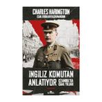Kronik Kitap Ingiliz Komutan Anlatıyor: Istanbul’da Işgal Yılları + Siyasal Kültür ve Yöntem
