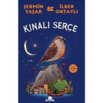 Kronik Kitap Kınalı Serçe - Şermin Yaşar - İlber Ortaylı - 9 - 12 Yaş Aralığına Uygun Çocuk Romanı