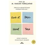 Kronik Kitap Kronik Fark Et Düşün Hisset Yaşa Kitabı Prof. Dr. M. Hakan Türkçapar Ciltsiz Normal Boy