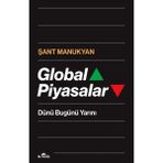 Kronik Kitap KRONİK YAYINCILIK Global Piyasalar - Şant Manukyan 240 Sayfa Türkçe Kitap Dünyası