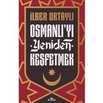 Kronik Kitap Osmanlı’yı Yeniden Keşfetmek