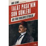 Kronik Kitap Talat Paşa’nın Son Günleri