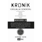Kronik Yorgunluk Sendromu - Serenay Özen