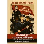 KRONSTADT Y LA TERCERA REVOLUCIÓN: La lucha de los marineros contra la hegemonía occidental