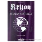 Kryon: 5. Kitap Yuvadan Mektuplar - Lee Carroll