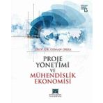 KTO Karatay Üniversitesi Yayınları Proje Yönetimi ve Mühendislik Ekonomisi