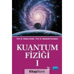 KUANTUM FİZİĞİ 1 - GÖKHAN BUDAK;ABDULHALIK KARABULUT