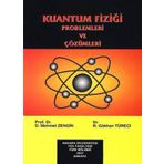 Kuantum Fiziği Problem ve Çözümleri