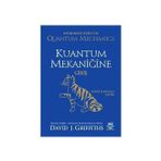 KUANTUM MEKANİĞİNE GİRİŞ İNTRODUCTİON TO QUANTUM MECHANICS - DAVID J. GRIFFITHS