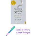Kuantum Sınırında Yaşam: Yaklaşan Kuantum Biyolojisi Çağı + Renkli Fosforlu Kalem