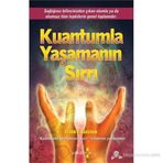 KUANTUMLA YAŞAMANIN SIRRI - FRANK J. KINSLOW