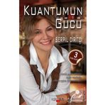 Kuantumun Gücü - Serpil Ciritçi