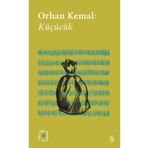 Küçücük - Orhan Kemal