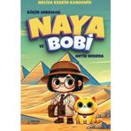 Küçük Arkeolog Naya ve Bobi Antik Mısırda