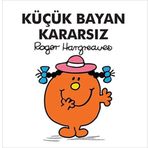 Küçük Bayan Kararsız - Roger Hargreaves