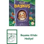 Küçük Baykuş – Doğanın Eşsiz Hikâyeleri 12 + Boyama Kitabı