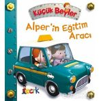 Küçük Beyler Alper'in Eğitim Aracı - Emilie Beaumont