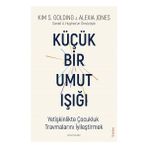 Küçük Bir Umut Işığı Sola Unitas