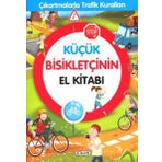 Küçük Bisikletçinin El Kitabı - Çıkartmalarla Trafik Kuralları - Kolektif