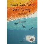 Küçük Çakıl Taşının Denize Yolculuğu - Gülşah Özdemir Koryürek