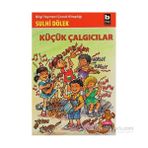 KÜÇÜK ÇALGICILAR - SULHI DÖLEK